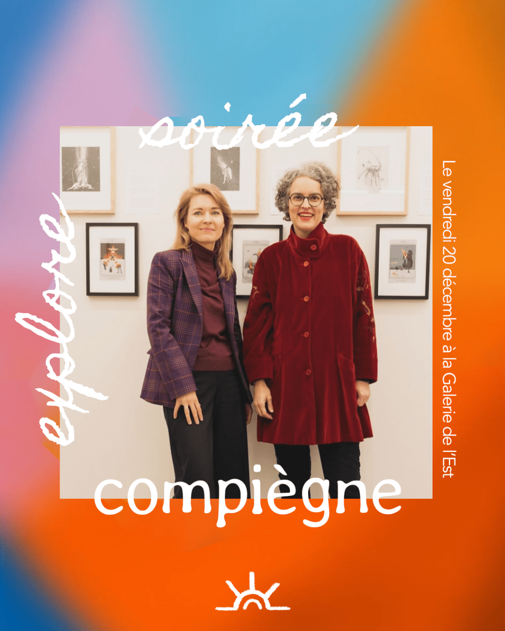Première soirée  « Explore Compiègne x  Galerie de l&rsquo;Est&nbsp;»